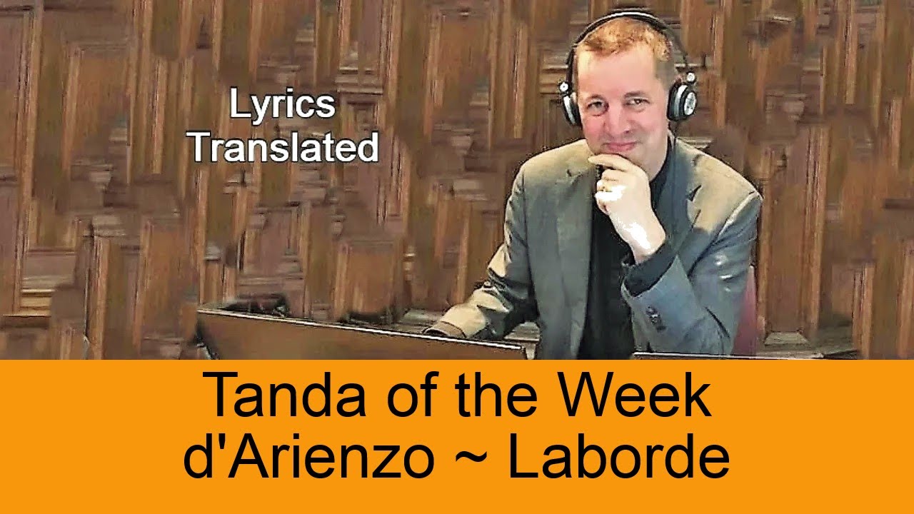Tanda d'Arienzo ~ Laborde: With a tutorial and tango lyrics translated