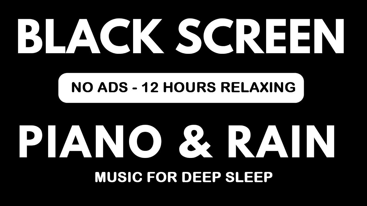 Peaceful Piano & Soft Rain, 12 Hours without ADS for Relaxing Music | Stress Relief, Sleep Music
