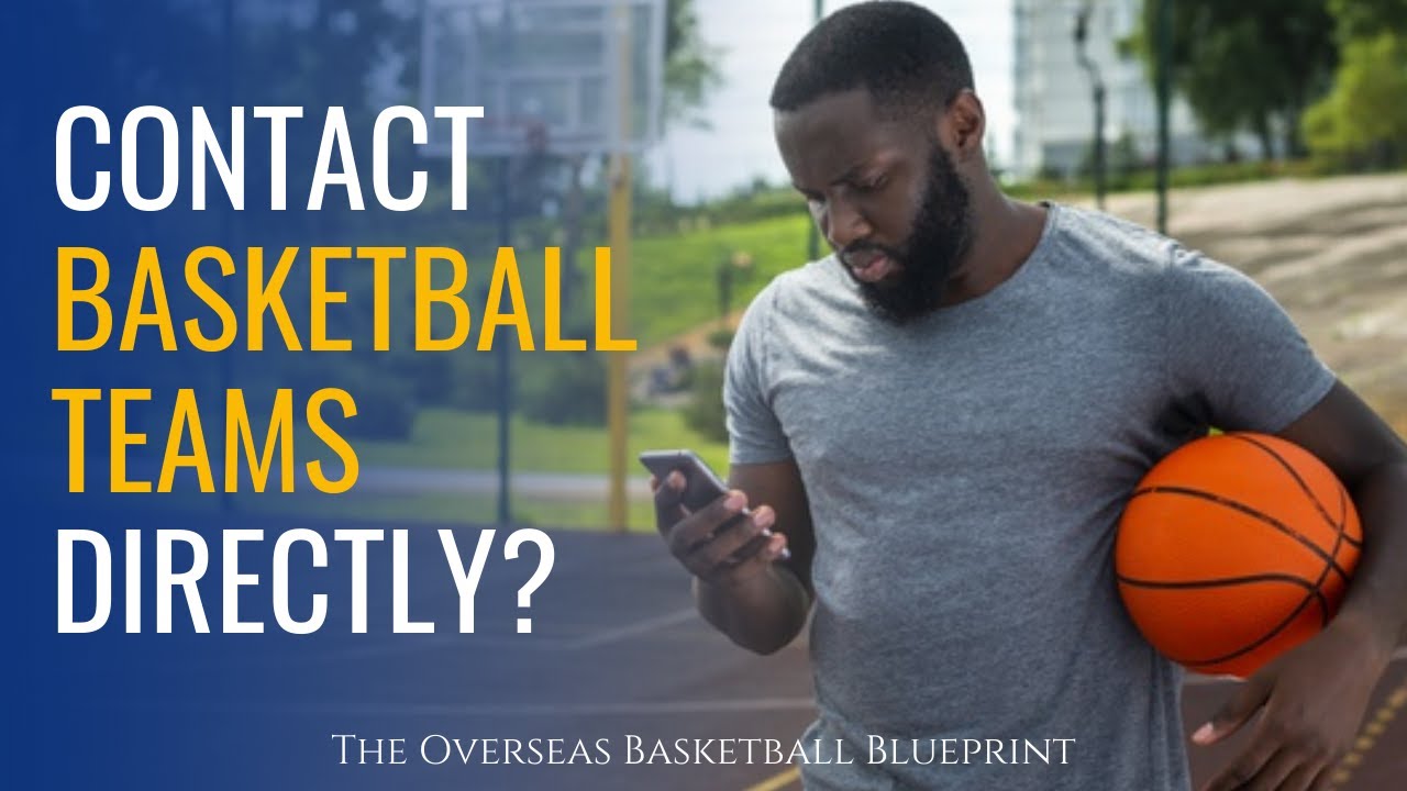 How To Contact Overseas Professional Basketball Teams Directly | Dre Baldwin