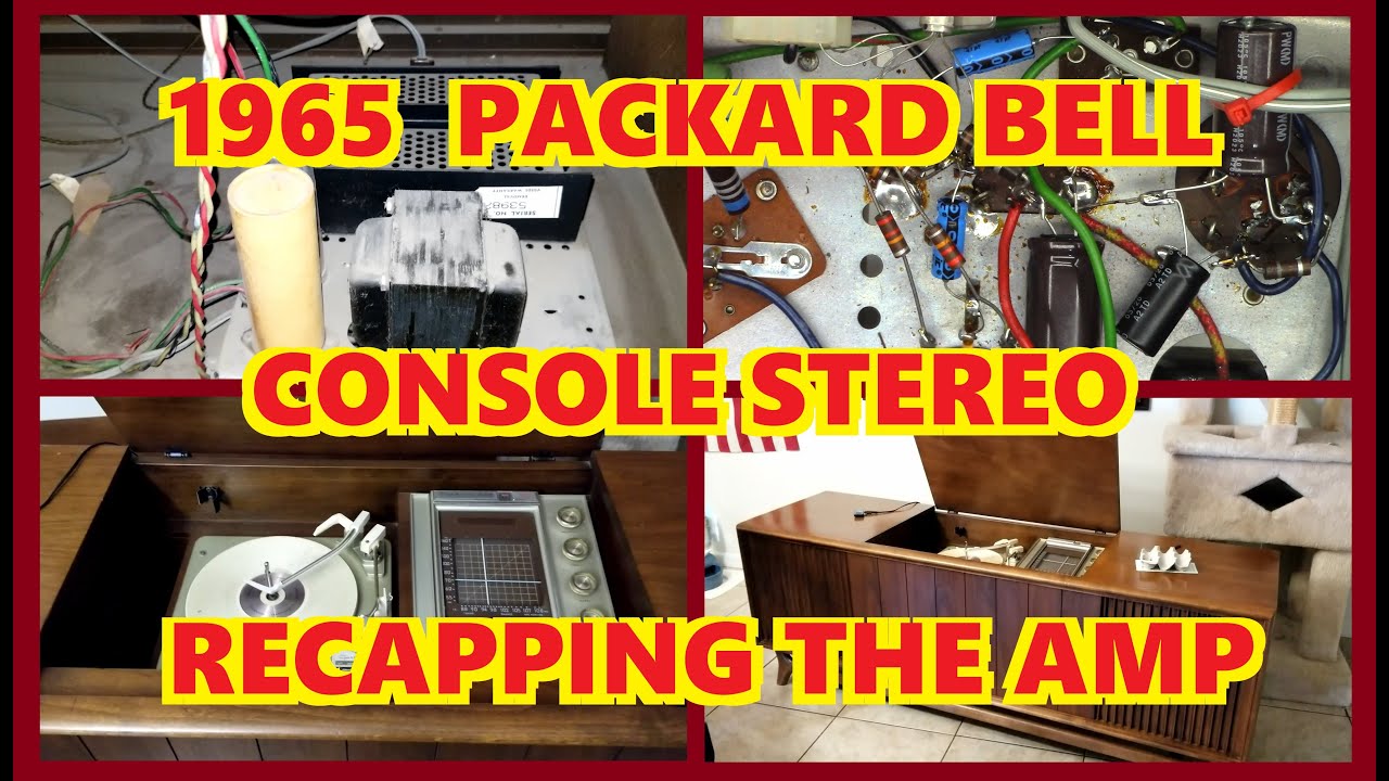 PACKARD BELL CONSOLE STEREO FROM 1965 HAS A HUM - RECAPPING THE AMPLIFIER RPC46