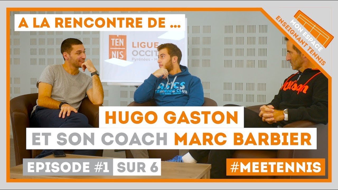 [A LA RENCONTRE DE ...] Hugo Gaston et son coach Marc Barbier (Episode 1/6)