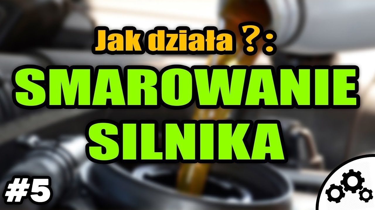 Jak działa SMAROWANIE SILNIKA ? || 
