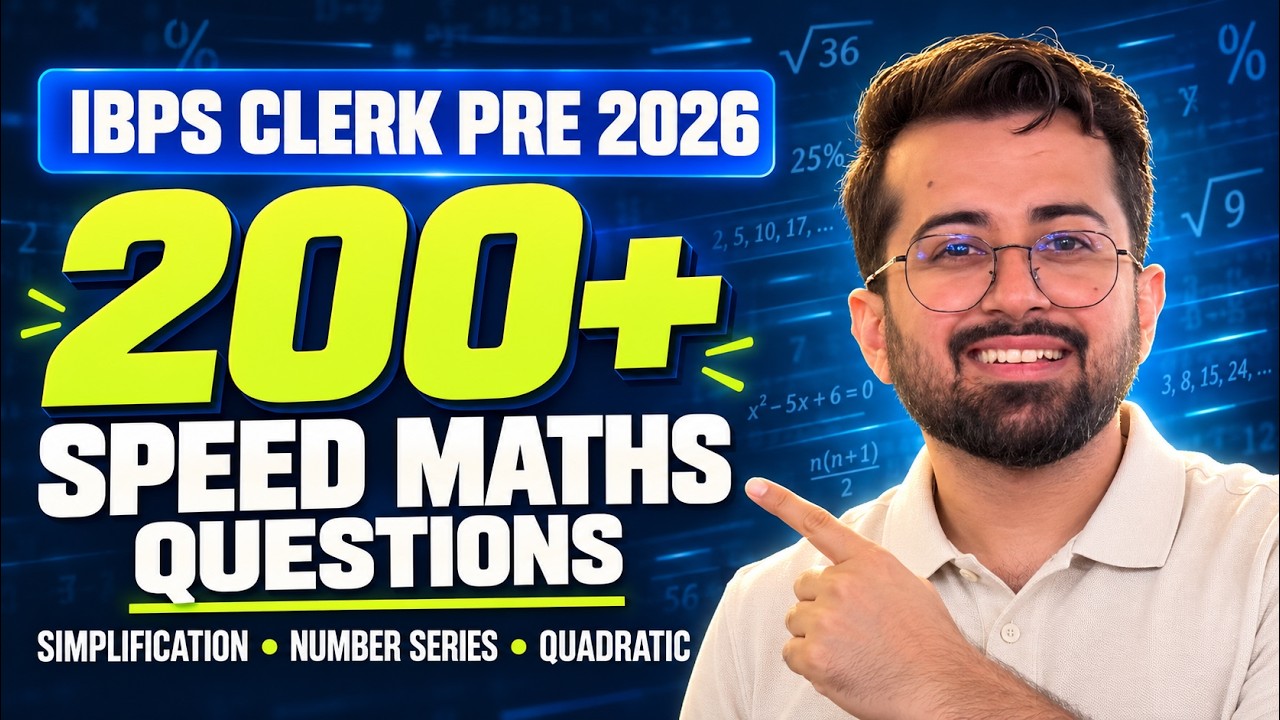 IBPS Clerk 2026 Speed Maths Marathon: 200+ Questions in One Shot | Simplification Series Quadratic