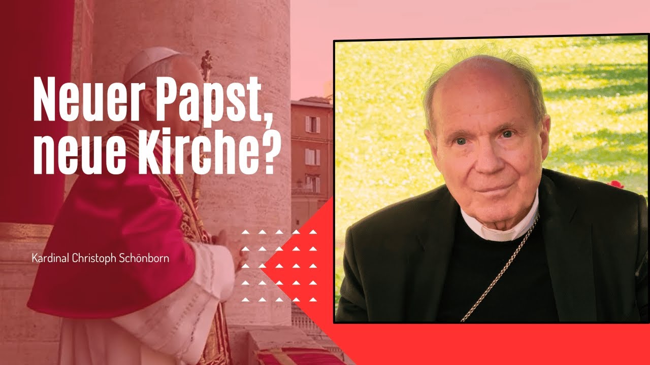 Kardinal Christoph Schönborn: Neuer Papst, neue Kirche?