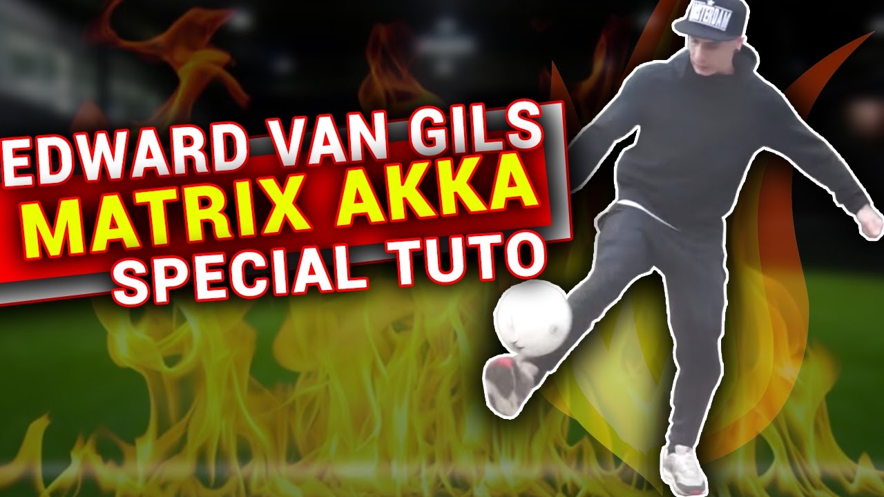 STREET SOCCER TUTORIAL - FlipFlap ( MATRIX AKKA) by Ed VanGils