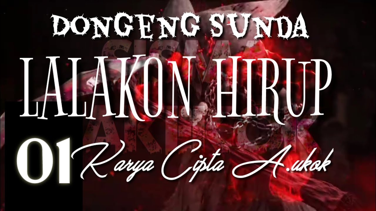 Dongeng Sunda LALAKON HIRUP part-01