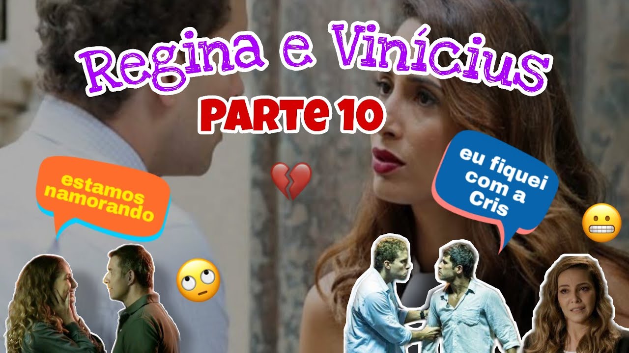 História de Regina e Vinícius. #Parte10/ Comentando