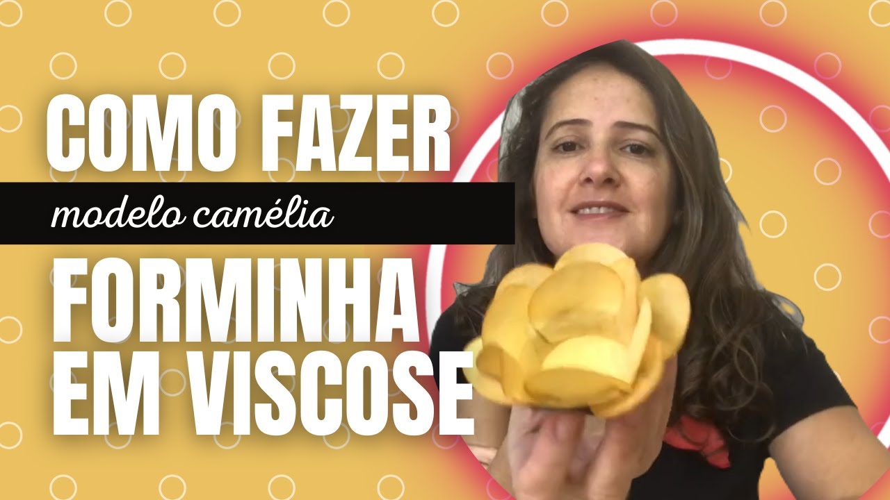 Como fazer forminha para doce: Cam&eacute;lia em viscose t&ecirc;xtil. - Curso de Forminhas Para Doce