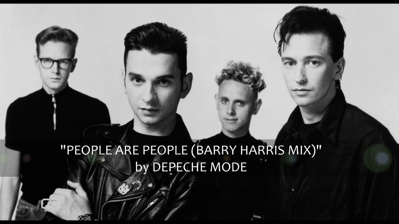 "People Are People (Barry Harris Remix)" by Depeche Mode