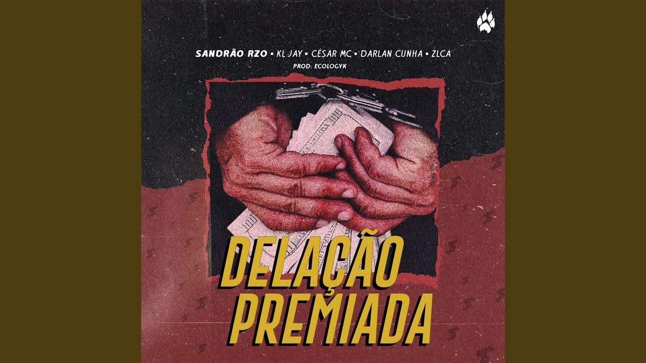 Delação Premiada (feat. Ecologyk, Darlan Cunha & ZLCA)