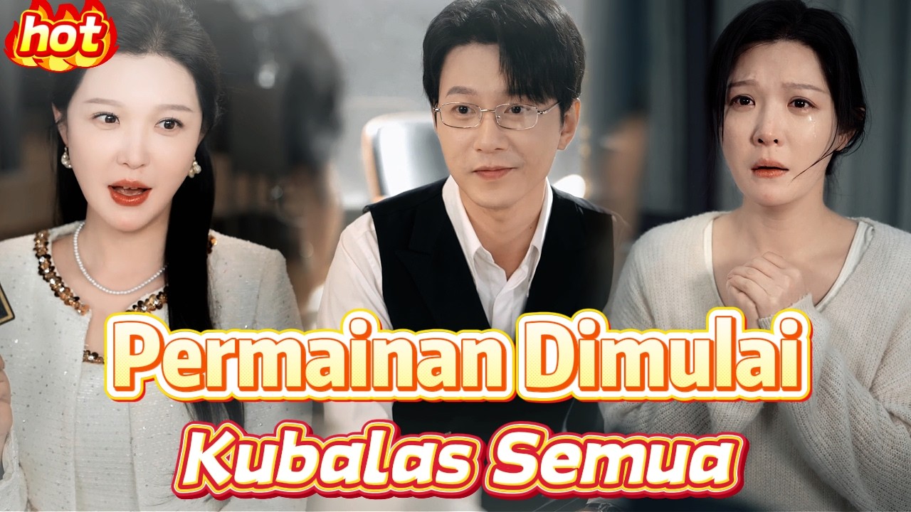 Permainan Dimulai, Kubalas Semua #dramabox #drama #indonesia