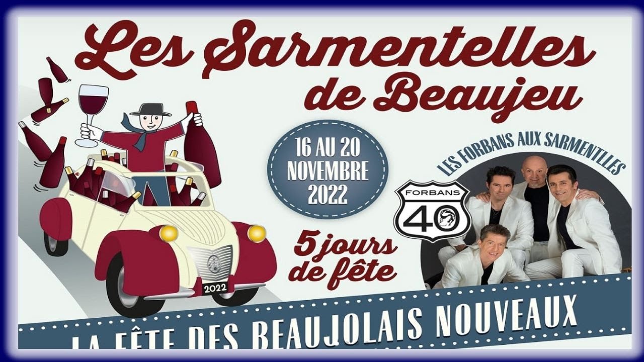 Les Sarmentelles 2022. Beaujeu la fête du Beaujolais nouveau