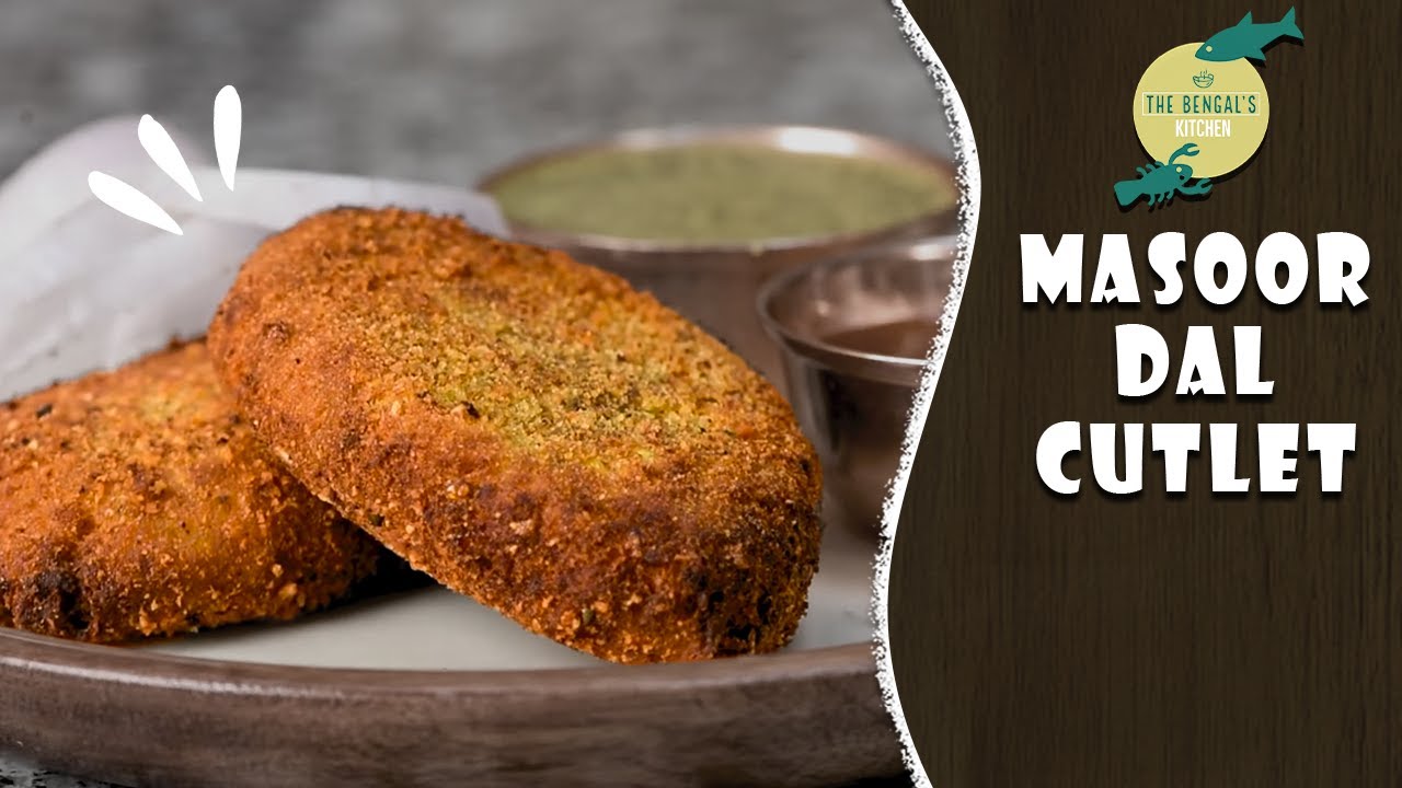 Masoor Dal Cutlet Recipe | How to Make Masoor Dal Cutlet | Simple Red Lentil Cutlet | Tea-time snack
