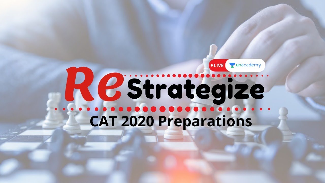 Re - Strategizing for CAT 2020 Pattern | LIVE on Unacademy Catalyst