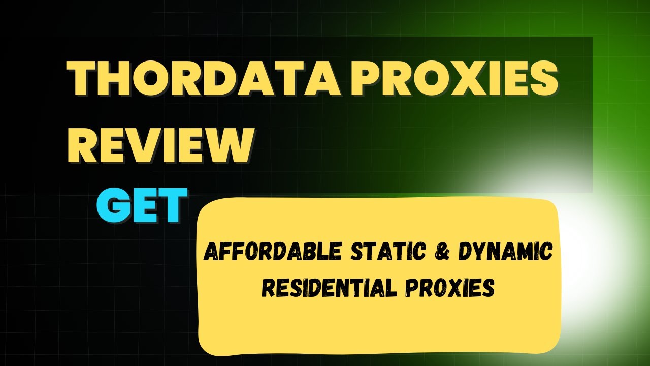 Is Thordata the BEST Affordable Residential Proxy Site in 2025?