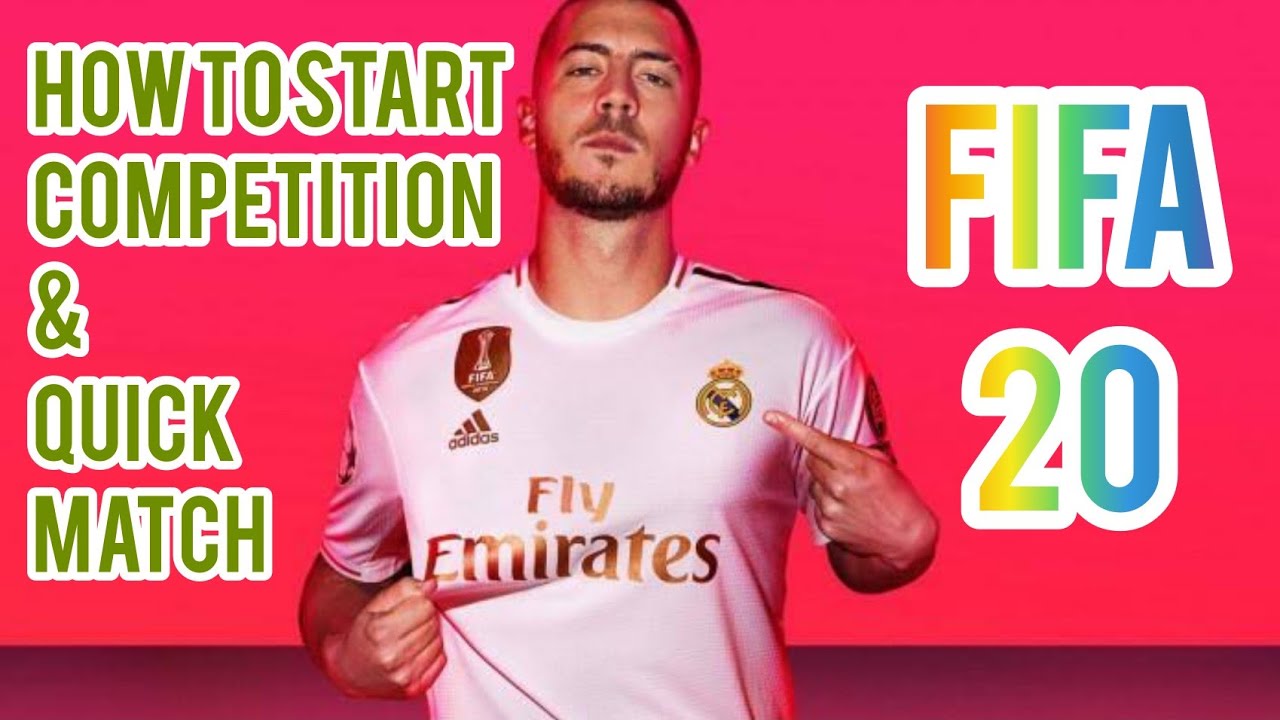 How to start Quick Match and New Competition in FIFA 20 | FIFA 20 Kick Off walkthrough