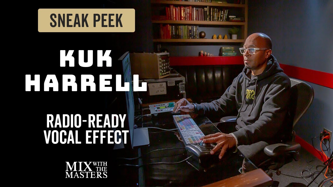 Radio-ready vocal effects with Kuk Harrell