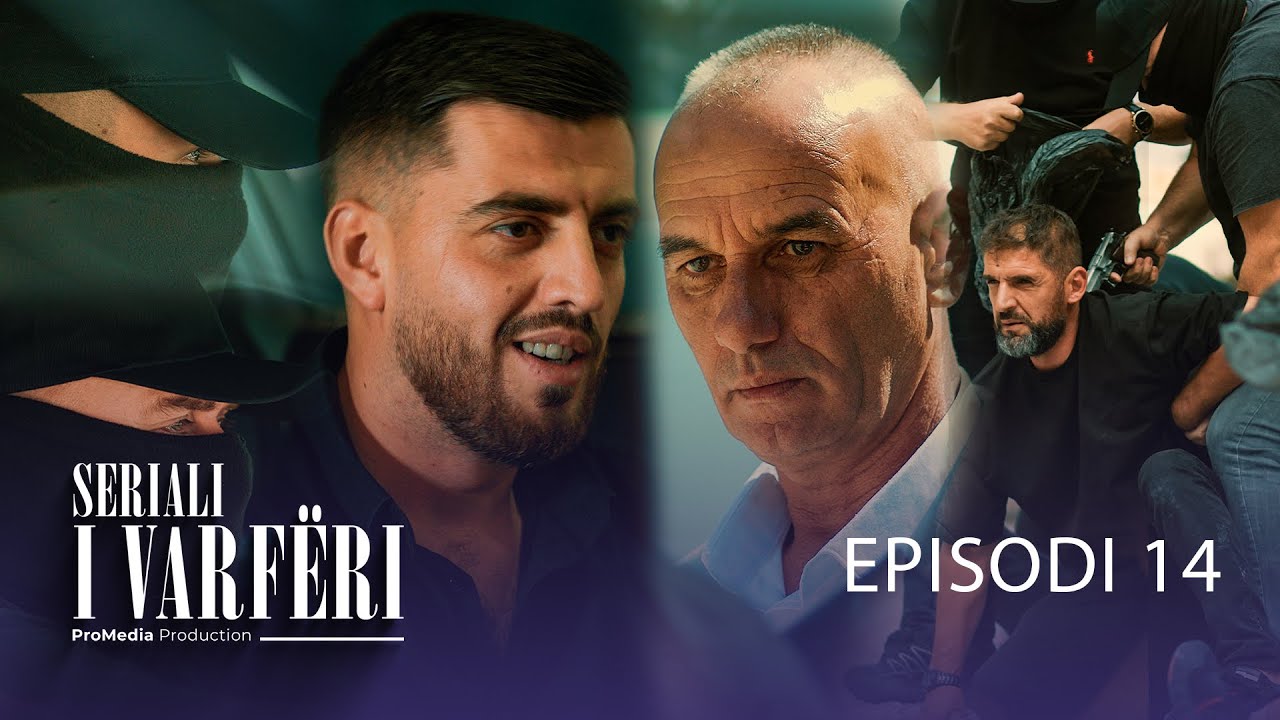 SERIALI I VARFËRI - Episodi 14 (
