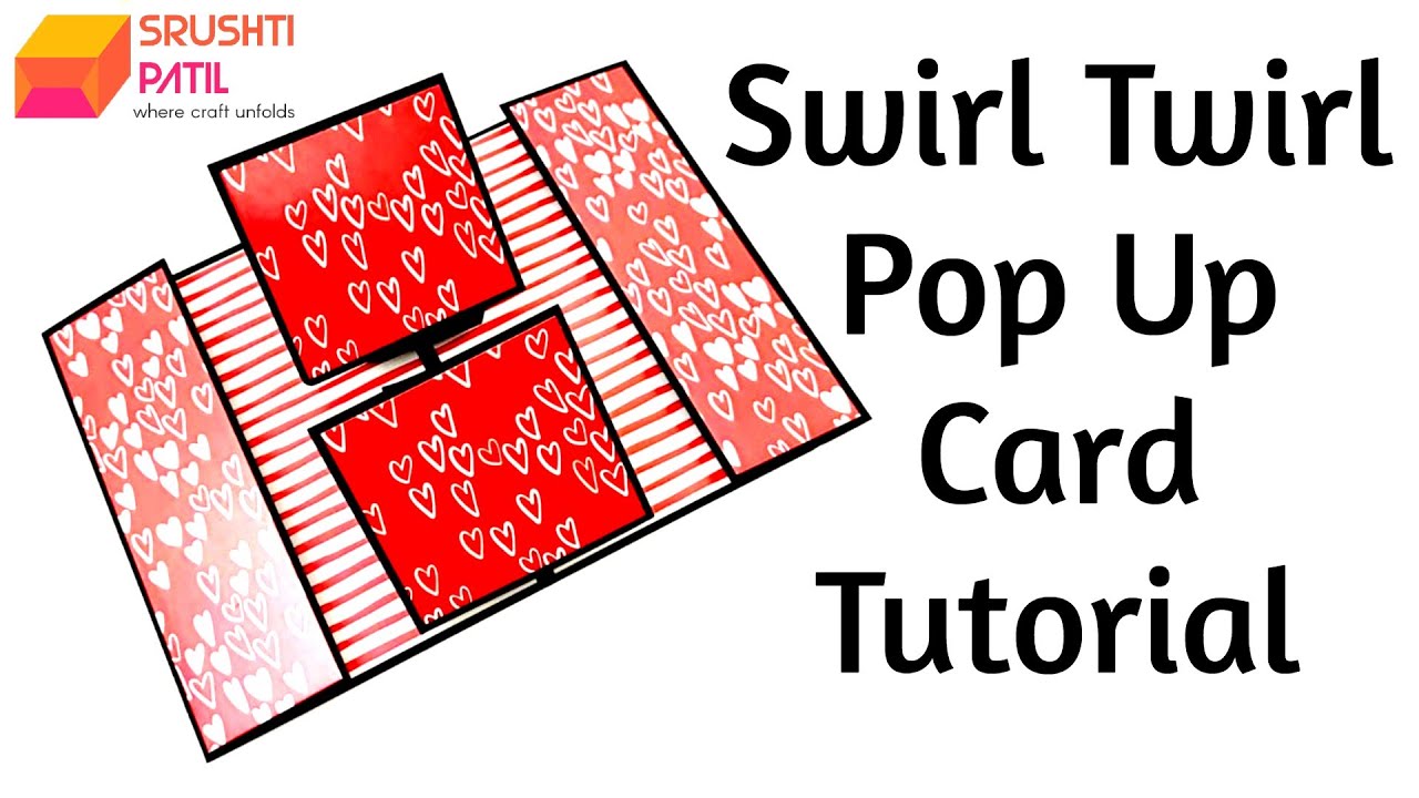 Swirl Twirl Pop Up Card Tutorial by Srushti Patil