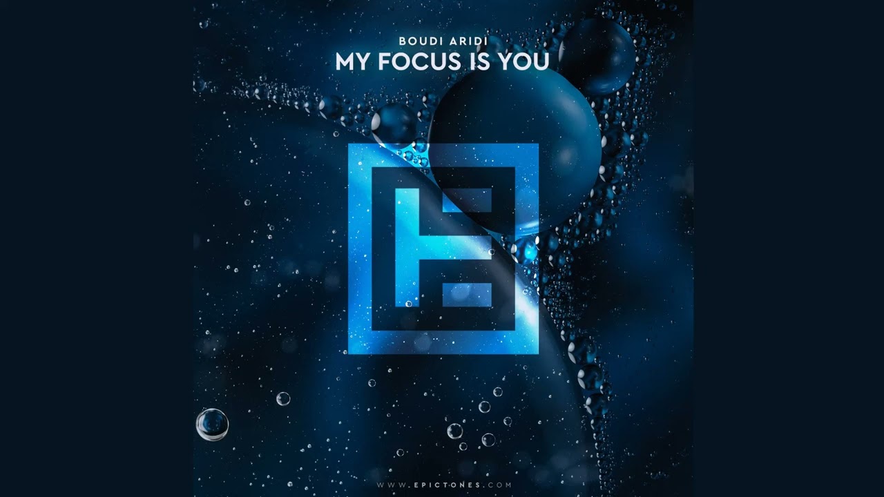 Boudi Aridi - My Focus Is You (Radio Edit) [Epic Tones Records] #deephouse #melodichouse
