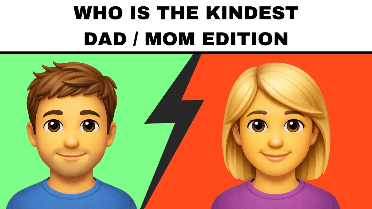Who Is the Most ? 👩‍❤️‍👨 Dad / Mom Edition