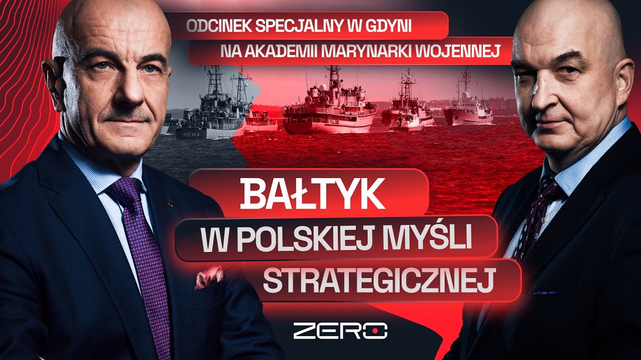 GROUND ZERO #45: BAŁTYK W POLSKIEJ MYŚLI STRATEGICZNEJ. GOŚCIE - PROF. MAKOWSKI, DR WYSZYŃSKI