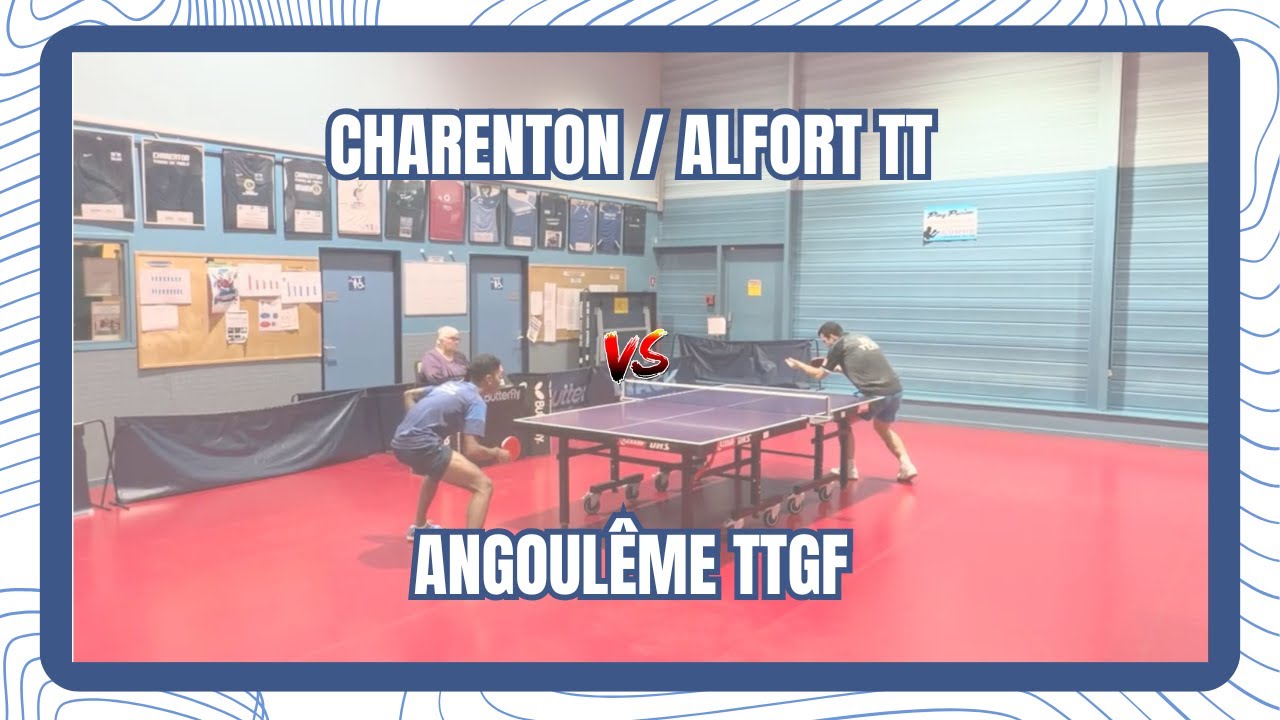 NATIONALE 2 | CHARENTON/ALFORT TT vs ANGOULÊME TTGF