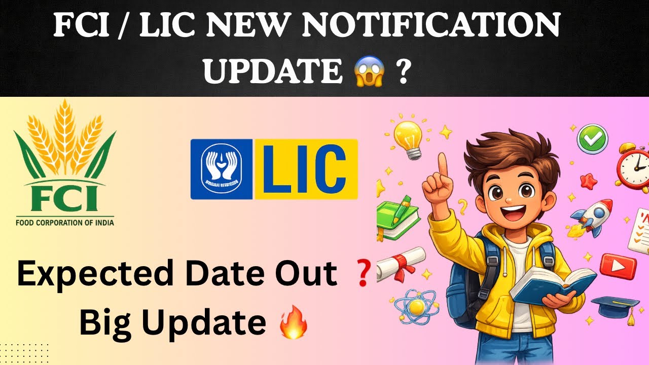  📢 IMPORTANT : FCI / LIC New Notification 2026 | Expected Date & Latest Update