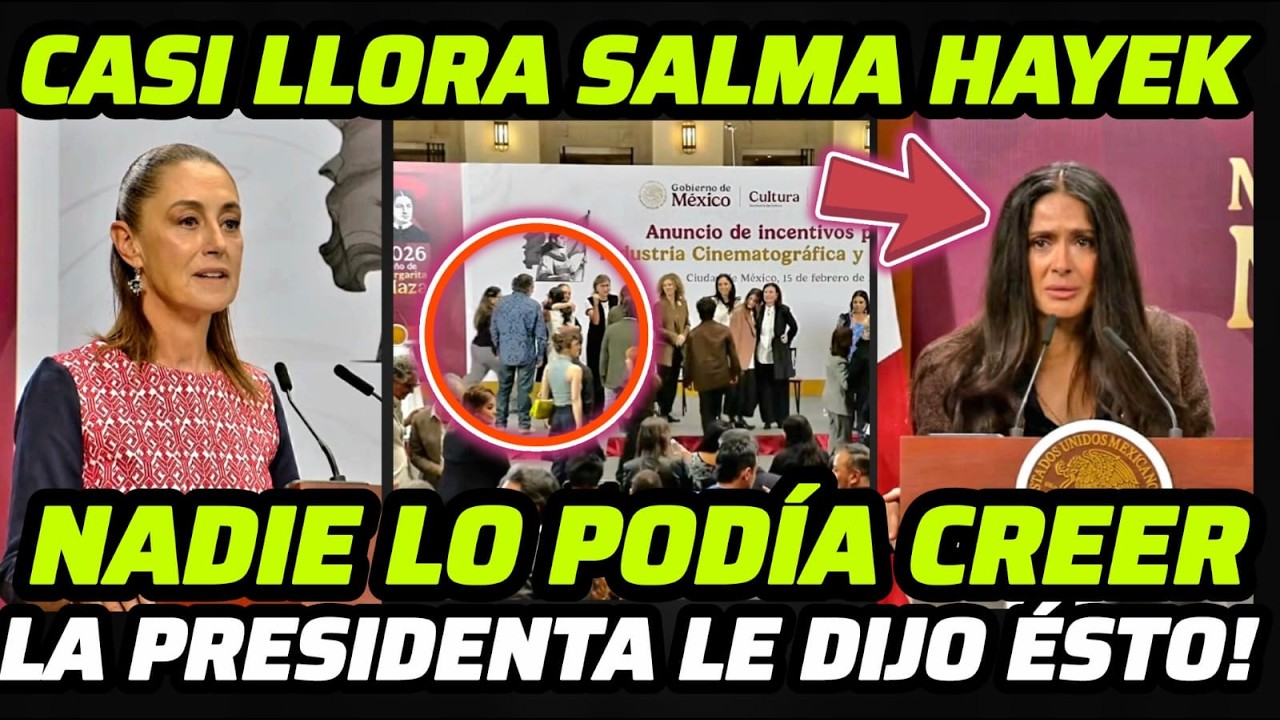 🔴NADIE LO PODÍA CREER! CASI LLORA SALMA HAYEK ENFRENTE DE LA PRESIDENTA CLAUDIA