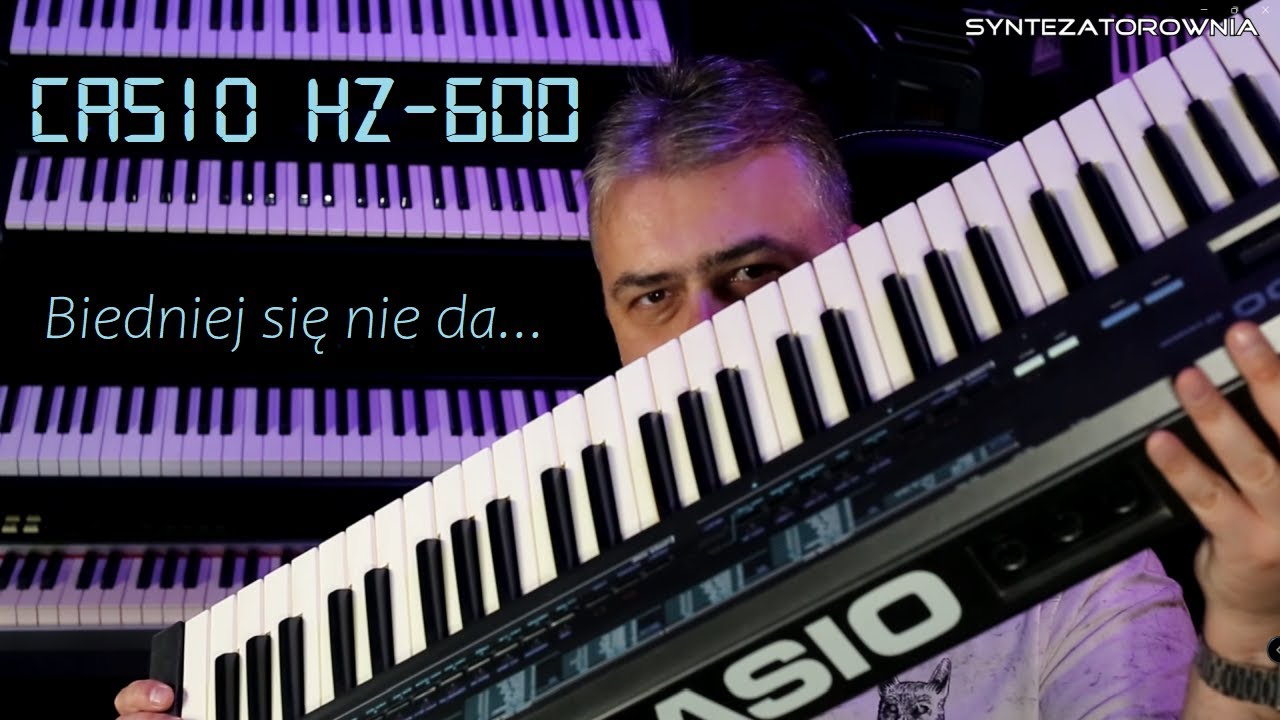 Casio HZ-600 - Biedniej się nie da... [Syntezatorownia 14]