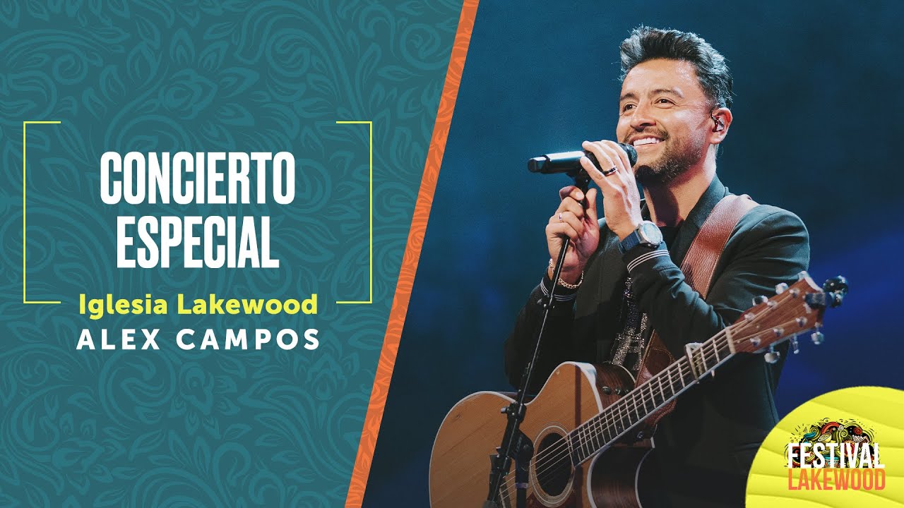 Alex Campos | Concierto Especial | Festival Lakewood