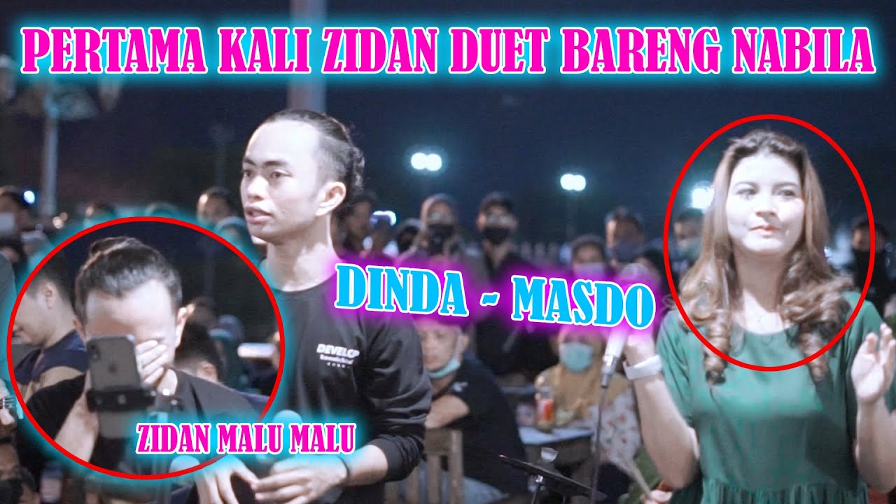 PERTAMA KALI ZINIDIN ZIDAN DUET BARENG NABILA !!! DINDA - MASDO (COVER) ZIDAN ft NABILA SUAKA