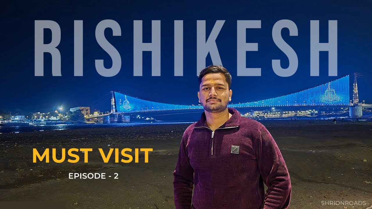 Rishikesh Tourist Places: Parmarth Niketan, Bhootnath & Janki Setu | Ep 02