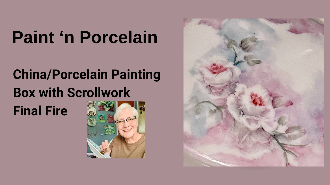 China/Porcelain Painting:   Box with Scrolls Final Fire