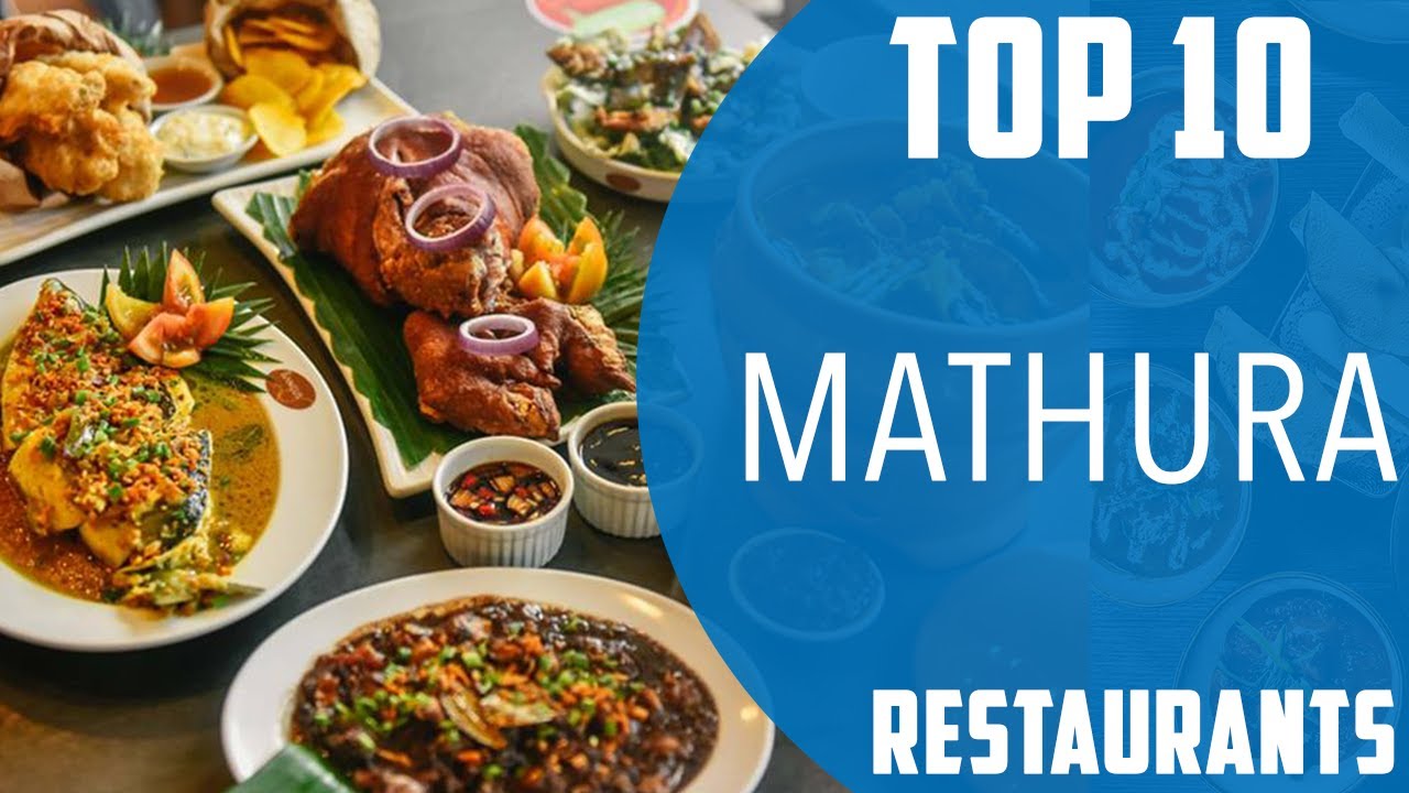 Top 10 Best Restaurants to Visit in Mathura | India - English