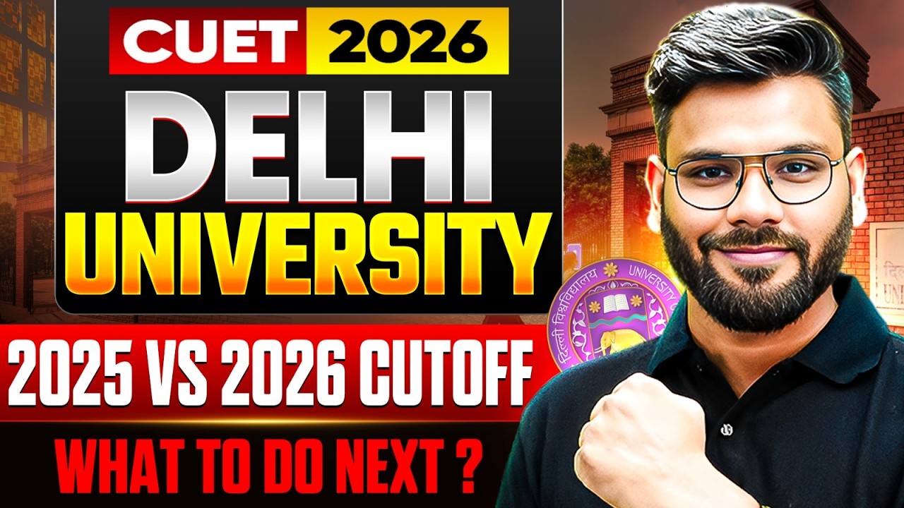 DU Cutoff 2025 vs 2026 | College Chances & Next Strategy | CUET UG 2026 | Varun Sir