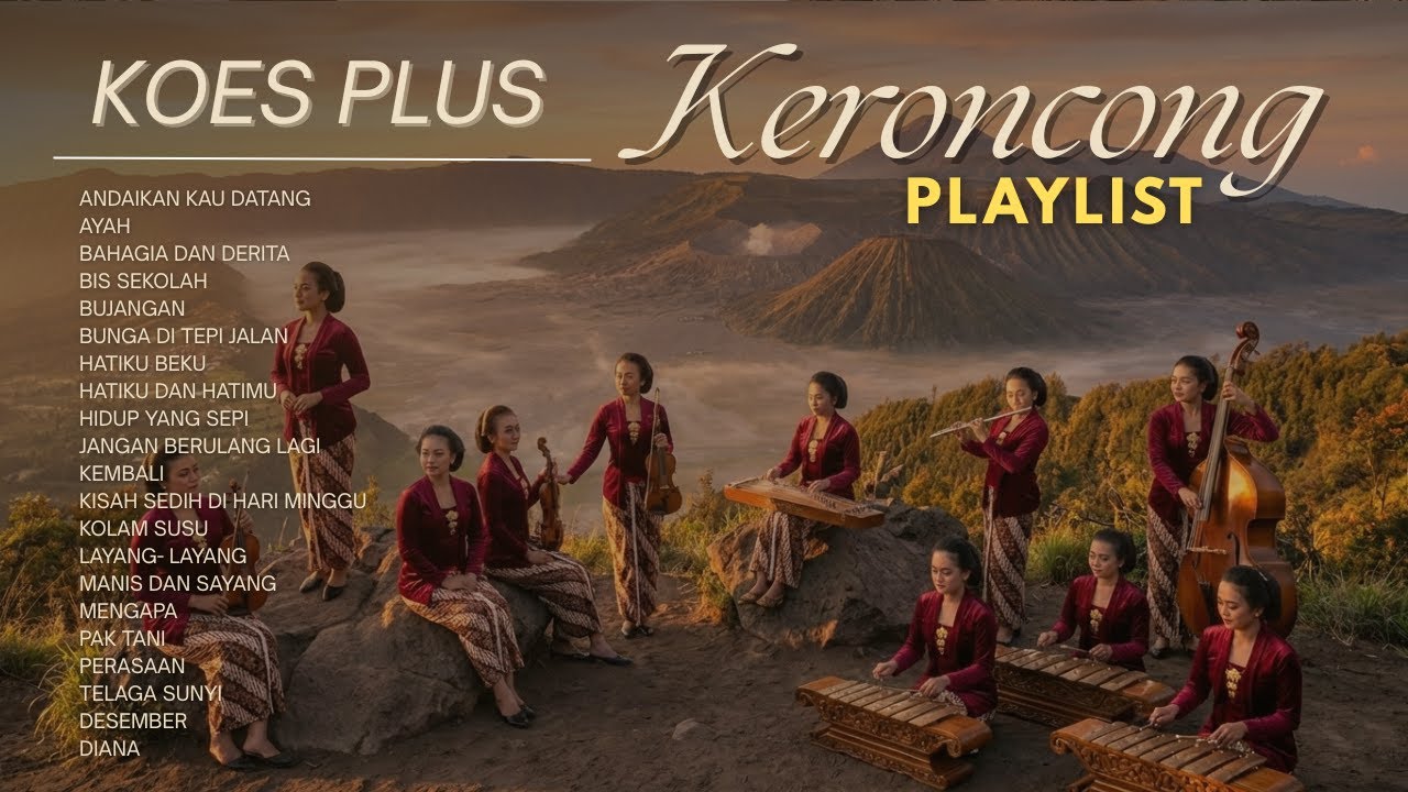Kumpulan Lagu Koes Plus Sepanjang Masa | Mengapa, Kembali, Diana, Hatiku Beku | Keroncong