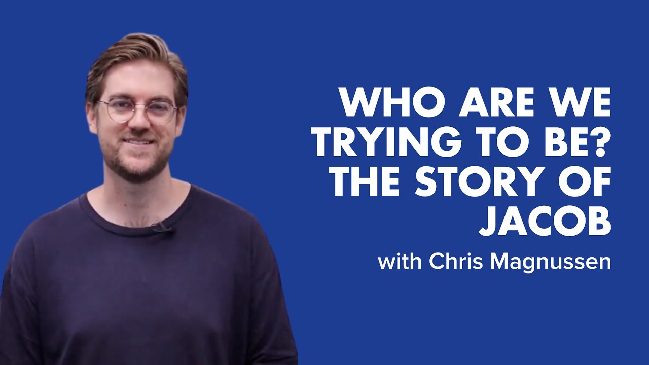 Who are we trying to be? The Story of Jacob
