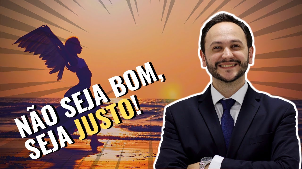 😇 😈 Não seja Bom, nem seja Mau, Seja Justo! [Aristóteles - Ética a Nicômaco]