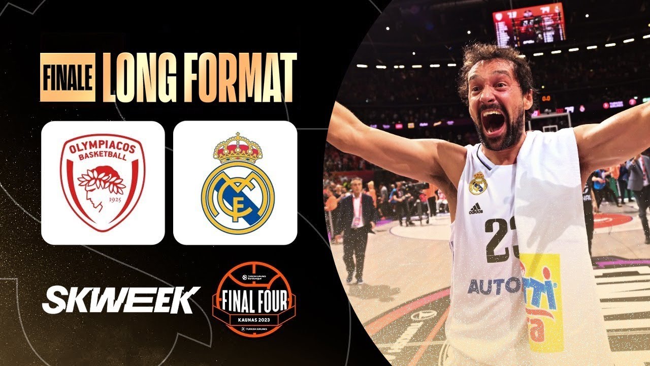 🎥 LONG FORMAT : Olympiacos vs. Real Madrid - La Finale 🏆