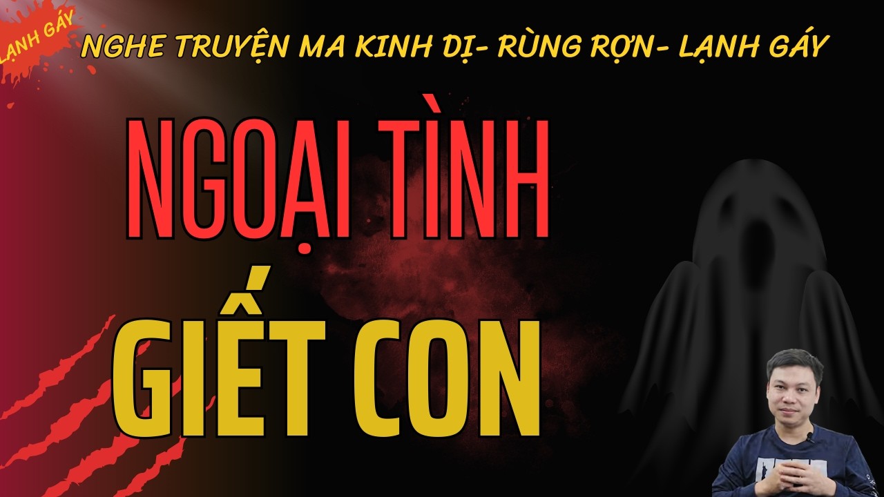 Ngoại Tình Giết Con – Ác Nghiệp Sau Mối Quan Hệ Sai Lầm | Truyện Ma Làng Quê MC Đình Soạn