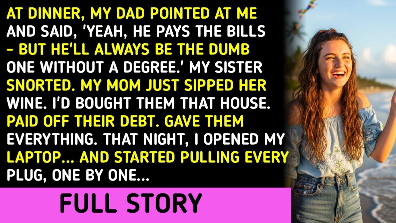 At Dinner, My Dad Pointed At Me And Said, 'Yeah, He Pays The Bills - But He'll Always Be The Dumb On