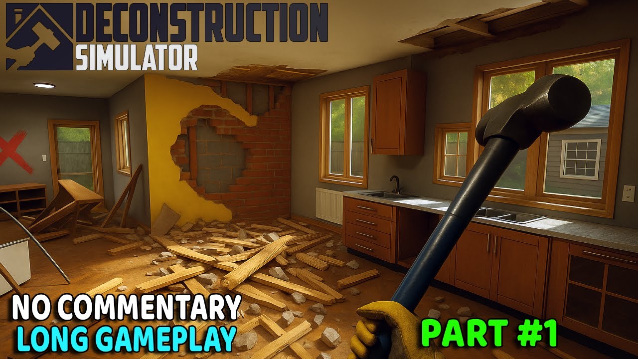 Deconstruction Simulator PART #1 | No Commentary Long Gameplay