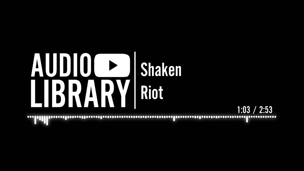 Shaken - Riot