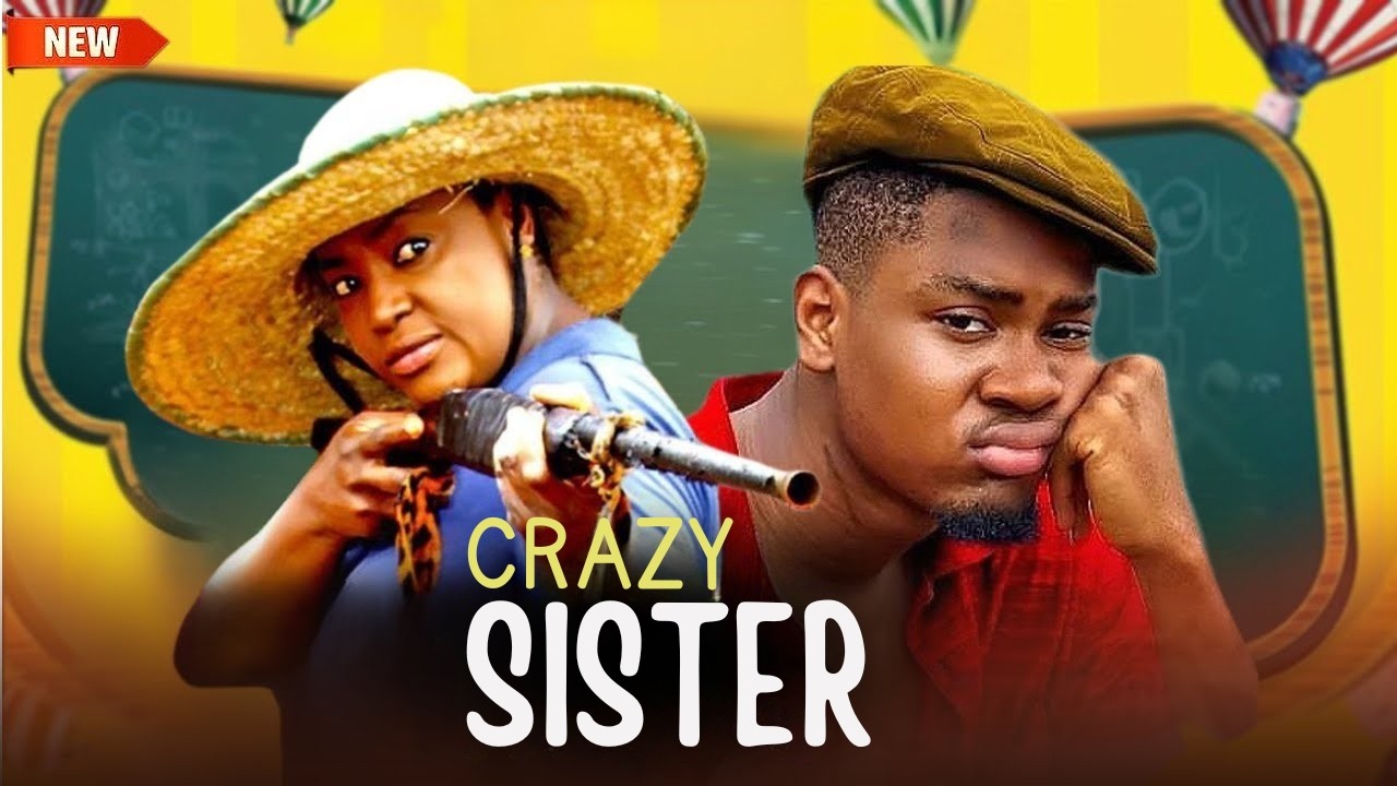 CRAZY SISTER (New Movie) LIZZY GOLD AND CLITON JOSHUA #latestnollywoodmovie