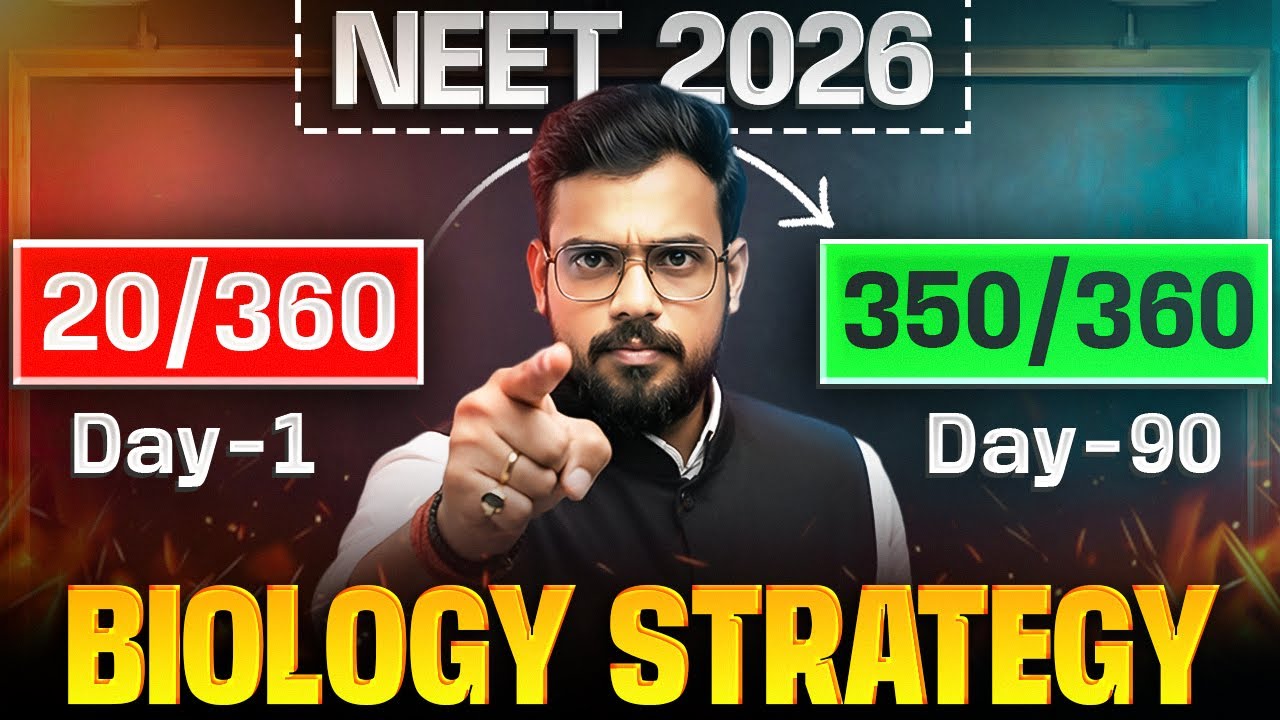 NEET 2026 Master Strategy | Biology Roadmap Day 1 to Day 90 | 350+ Score Plan