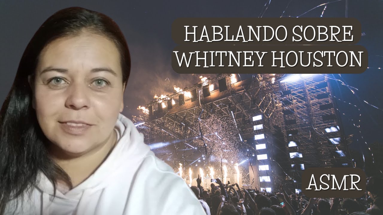 Hablando Sobre Whitney Houston | ASMR Colombiano | Voz Bajita y Susurros