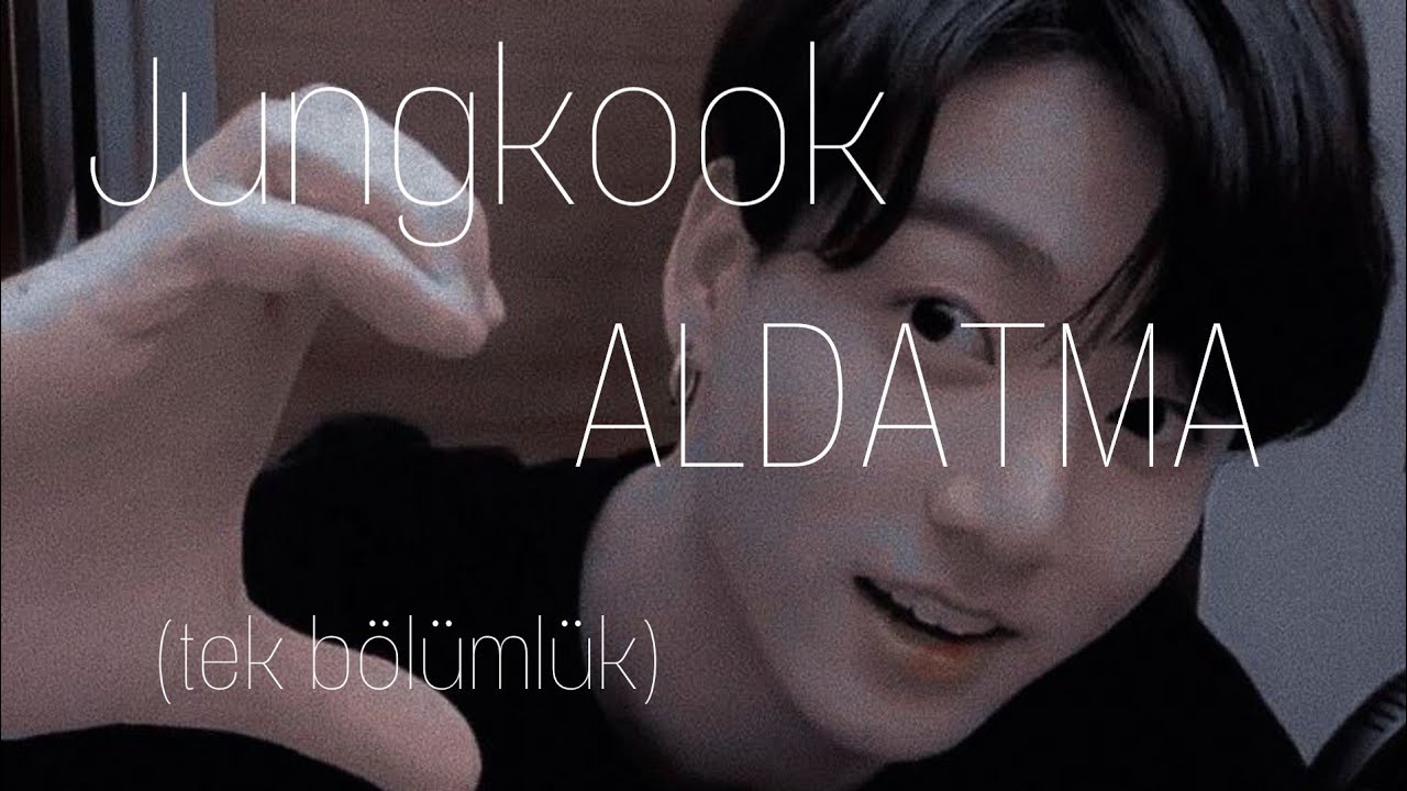 Jungkook Aldatma (tek bölümlük)