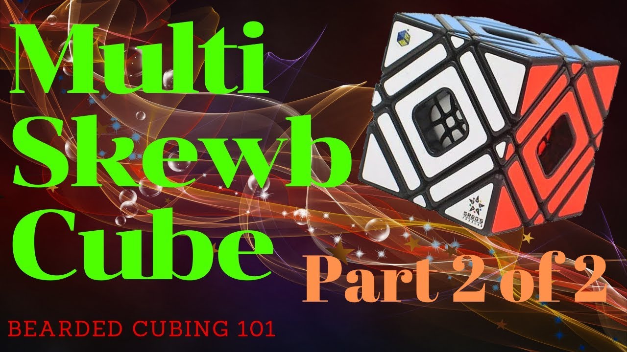 Multi Skewb cube Tutorial part2