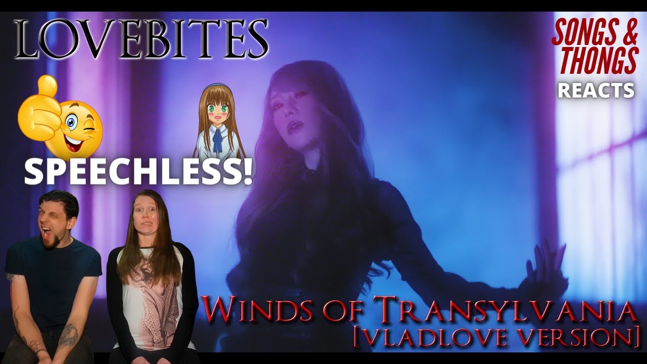 Lovebites - Winds of Transylvania REACTION by Songs and Thongs